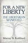 For a New Liberty: The Libertarian Manifesto