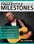 Tommy Emmanuel’s Fingerstyle Guitar Milestones: Master Fingerstyle Guitar Technique with Virtuoso Tommy Emmanuel, CGP