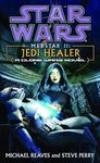 Jedi Healer: Star Wars Legends (Medstar, Book II): 02