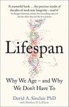 Lifespan: Why We Age – and Why We D