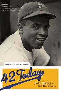 42 Today: Jackie Robinson and His Legacy (Washington Mews Books, 9)