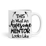 Misaavi This is What an Awesome Mentor Looks Like, Choose Your Favorite from List, Best Coffee Mug Gift Idea 11oz/325ml Ceramic Coffee/Tea/Milk Mug. (Mentor)