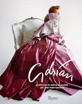 Adrian: Hollywood Designer: A Lifetime of Movie Glamour, Art and High Fashion