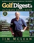 Golf Digest's Ultimate Drill Book: 