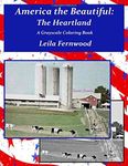 America the Beautiful: The Heartland: A Grayscale Coloring Book