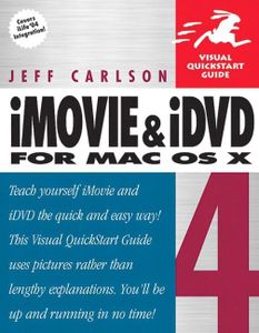 iMovie 4 and iDVD 4 for Mac OS X