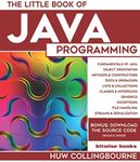 The Little Book of Java Programming: Learn To Program with Object Orientation