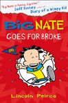 Big Nate Goes for Broke (Big Nate, Book 4)