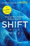 Shift: (Wool Trilogy 2) by Howey, Hugh (August 15, 2013) Paperback