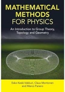 Mathematical Methods for Physics: An Introduction to Group Theory, Topology and Geometry