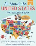 All About the United States Fact and Activity Book: Learn Geography, Capitals, US Presidents, National Parks, Maps, Time Zones | Coloring and Workbook for Kids