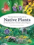 The Gardener's Guide to Native Plan