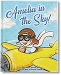 Amelia In The Sky The Story of Amel