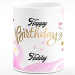 CHHAAP Happy Birthday Hubby Printed Microwave Safe White Ceramic Coffee Mug 350 (ml) Birthday Gift for Hubby Pati Husband (HBPBG1 25)