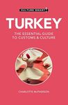 Turkey - Culture Smart!: The Essential Guide to Customs & Culture