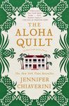 The Aloha Quilt: An Elm Creek Quilts Novel (Volume 16)