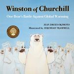 Winston of Churchill: One Bear's Battle Against Global Warming