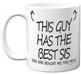 Stuff4 This Guy Has The Best Sis Mug - Brother Birthday Present from Sister, Brother Gifts 11oz Ceramic Dishwasher Safe Coffee Mugs - Birthday, Christmas Day, Secret Santa, Cup - Made in UK