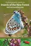 A Photographic Guide to Insects of the New Forest and Surrounding Area