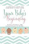Your Baby's Beginning: A Parenting 