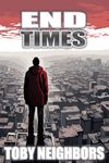 End Times (The End Time Prophecy Series Book 1)