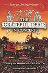 The Grateful Dead in Concert: Essay