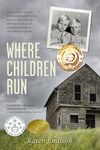 Where Children Run: A True Story