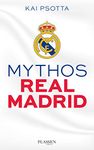 Mythos Real Madrid: Eine Reise durch die Welt der Königlichen (German Edition)