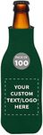 Custom Zipper Beer Bottle Insulators Set of 100, Personalized Bulk Pack - Keeps Your Drink Cooler, Great for Beer, Soda, Other Beverages - Dark Green