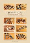 Sharpening Woodworking Tools: How t