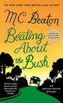 Beating About the Bush: An Agatha Raisin Mystery