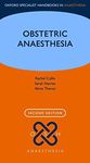 Obstetric Anaesthesia (Oxford Specialist Handbooks in Anaesthesia)