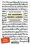 Die Akademie meines Lebens: Perspektiven von ziemlich außergewöhnlichen Menschen und einem Hund (German Edition)