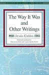 The Way It Was and Other Writings (