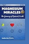 Magnesium Miracles: The Gateway of 