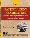 SINGHAL LAW PUBLICATIONS Patent Agent Examination (Previous Tears Solved Papers of Part-1 & Unsolved papers of Part-2) [Paperback] SINGHAL