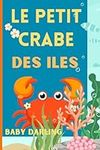 Le petit crabe des îles (French Adv