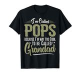 Way too Cool to be Called Grandad Tshirt Gift Funny Pops T-Shirt