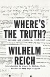 Where's the Truth?: Letters and Journals, 1948-1957