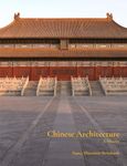 Chinese Architecture: A History