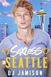 Sexless in Seattle (Rom-Com Reboot)