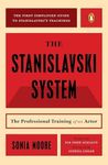 The Stanislavski System: The Professional Training of an Actor; Second Revised Edition (Penguin Handbooks)