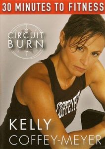 30 Minutes to Fitness: Circuit Burn with Kelly Coffey-Meyer Workout