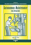 Autonomous Maintenance for Operators (The Shopfloor Series)