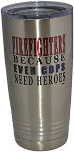 Funny Firefighter Even Cops Need Heroes 20 Oz. Travel Tumbler Mug Cup w/Lid Vacuum Insulated Fire Fighter Department FD Fireman Gift