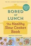 Bored of Lunch: The Healthy Slow Co