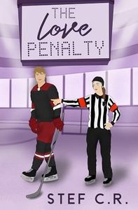 The Love Penalty: A Friends to Lovers Hockey Romance (Grand Marquee Manticores Book 1)