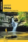 Hiking Ohio: A Guide To The State’s Greatest Hikes (State Hiking Guides Series)