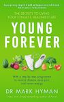 Young Forever: The Secrets to Living Your Longest, Healthiest Life