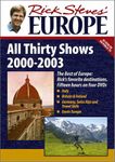 Rick Steves' Europe: All Thirty Shows 2000-2003